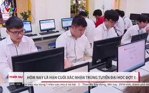 Hôm nay hạn cuối xác nhận trúng tuyển Đại học đợt 1