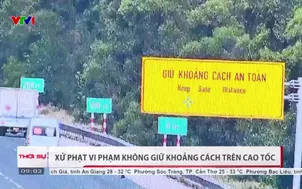 Xử phạt vi phạm không giữ khoảng cách trên cao tốc
