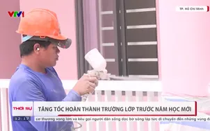 Tăng tốc hoàn thành trường lớp trước năm học mới