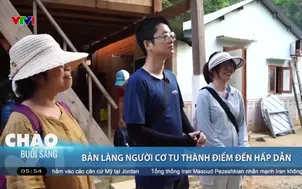 Bản làng người Cơ Tu thành điểm đến hấp dẫn  