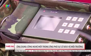 Ứng dụng công nghệ mới trong ứng phó sự cố bảo vệ môi trường