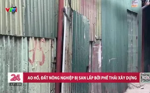 Ao hồ, đất nông nghiệp bị san lấp bởi phế thải xây dựng