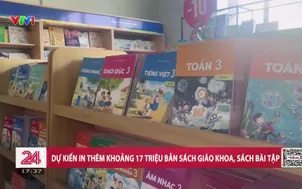 Dự kiến in thêm khoảng 17 triệu bản sách giáo khoa, sách bài tập