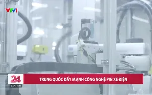 Trung Quốc đẩy mạnh công nghệ pin xe điện