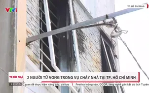 2 người tử vong trong vụ cháy nhà tại TP Hồ Chí Minh