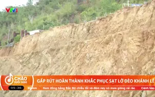 Gấp rút hoàn thành khắc phục sạt lở đèo Khánh Lê
