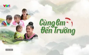 Cùng em đến trường: Chắp cánh tư duy toàn cầu