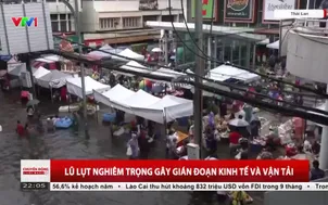 Lũ lụt nghiêm trọng gây gián đoạn kinh tế và vận tải