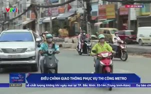 Điều chỉnh giao thông phục vụ thi công Metro