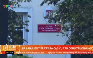 Ba Lan: Liên tiếp xảy ra các vụ tấn công trường học