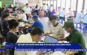 Đề xuất xét duyệt mua nhà ở xã hội qua ứng dụng VNeID