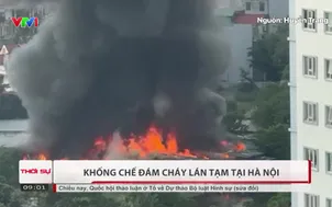 Khống chế đám cháy lán tạm tại Hà Nội