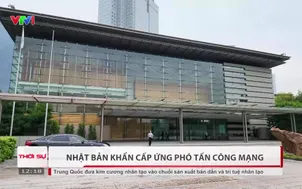 Nhật Bản khẩn cấp ứng phó tấn công mạng