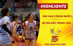 VIDEO Tổng hợp trận đấu: Vân Nam (Trung Quốc) 3-0 ĐH Đài Bắc Trung Hoa (Tranh hạng 5 VTV Cup Ống nhựa Hoa Sen 2018)