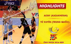 VIDEO: Tổng hợp trận đấu Altay (Kazakhstan) 2-3 Tứ Xuyên (Trung Quốc) (Tranh hạng 3 VTV Cup Ống nhựa Hoa Sen 2018)