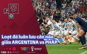 Loạt sút luân lưu kịch tính giữa ARGENTINA vs PHÁP | Chung kết World Cup 2022