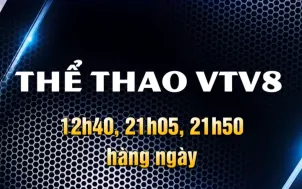 Các khung giờ thể thao trên kênh VTV8