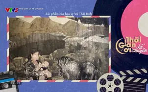 Thời gian ơi, kể chuyện - Tập 5