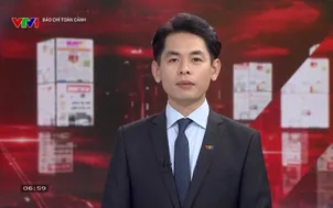 Báo chí toàn cảnh - 04/5/2025