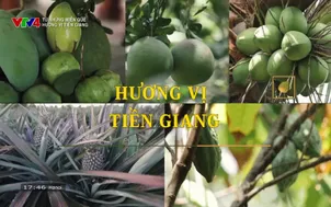 Từ những miền quê: Hương vị Tiền Giang