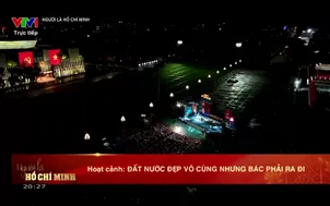 Người là Hồ Chí Minh - 18/5/2025