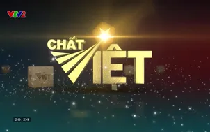 Chất Việt: Con đường trở về truyền thống