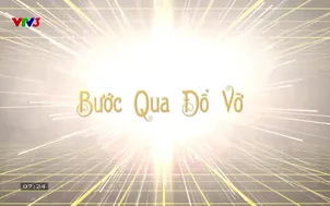 Một phút và cả cuộc đời: Bước qua đổ vỡ