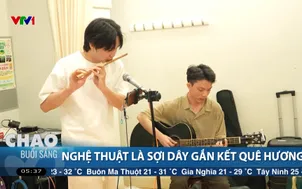 Nghệ thuật là sợi dây gắn kết quê hương