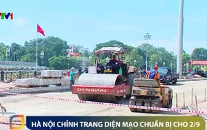Hà Nội chỉnh trang diện mạo chuẩn bị cho 2/9
