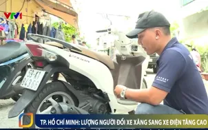 TP. Hồ Chí Minh: Lượng người đổi xe xăng sang xe điện tăng cao