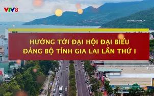 Ý Đảng lòng dân: Hướng tới Đại hội đại biểu Đảng bộ tỉnh Gia Lai lần thứ I