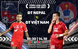 ĐT Nepal vs ĐT Việt Nam: Mục tiêu chiến thắng (19h30 ngày 14/10 trên VTV5 và VTVgo)
