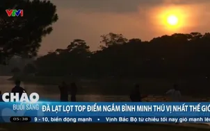 Đà Lạt lọt top điểm ngắm bình minh thú vị nhất thế giới
