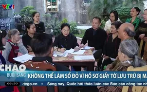 Hà Nội: Hơn 40 năm không thể làm sổ đỏ vì hồ sơ giấy tờ lưu trữ bị mất 