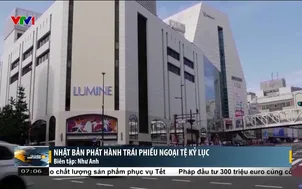 Nhật Bản phát hành trái phiếu ngoại tệ kỷ lục