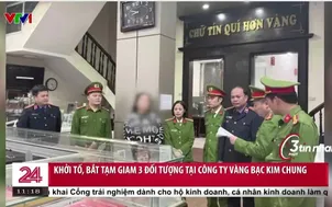 Thanh Hóa: Khởi tố bắt tạm giam 3 đối tượng tại công ty vàng bạc Kim Chung 