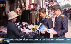 Tháo gỡ vướng mắc hộ kinh doanh khi chuyển từ thuế khoán sang kê khai