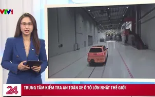 Trung tâm kiểm tra an toàn xe hơi lớn nhất thế giới 