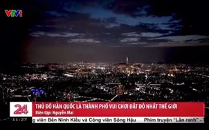 Thủ đô Seoul của Hàn Quốc là thành phố vui chơi đắt đỏ nhất thế giới