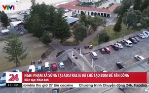 Nghi phạm xả súng tại Australia chế tạo bom để tấn công 