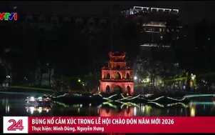 Bùng nổ cảm xúc trong Lễ hội chào đón năm mới 2026