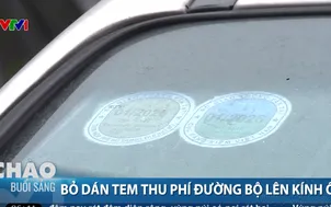 Bỏ dán tem thu phí đường bộ lên kính ô tô