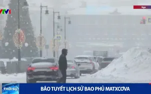 Bão tuyết lịch sử bao phủ Matxcơva