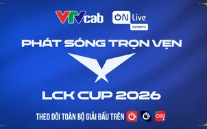 LCK 2026 trở lại hệ sinh thái VTVcab cùng "người truyền lửa" tận tụy Hoàng Luân xuyên suốt mùa giải