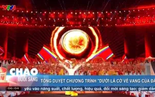 Tổng duyệt chương trình “Dưới lá cờ vẻ vang của Đảng” 