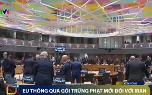 EU thông qua gói trừng phạt mới đối với Iran