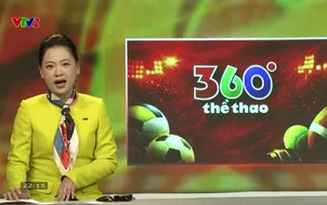 360 độ thể thao | 09/02/2026