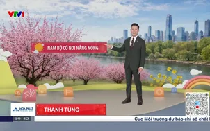 Bản tin thời tiết 19h45 - 18/02/2026