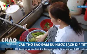 Cần Thơ bảo đảm đủ nước sạch dịp Tết