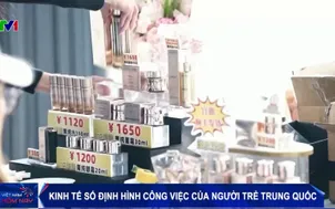Kinh tế số định hình công việc của người trẻ Trung Quốc